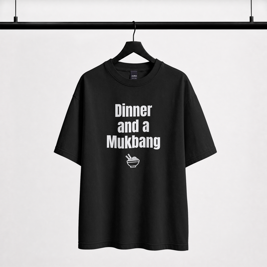 Dinner and a Mukbang